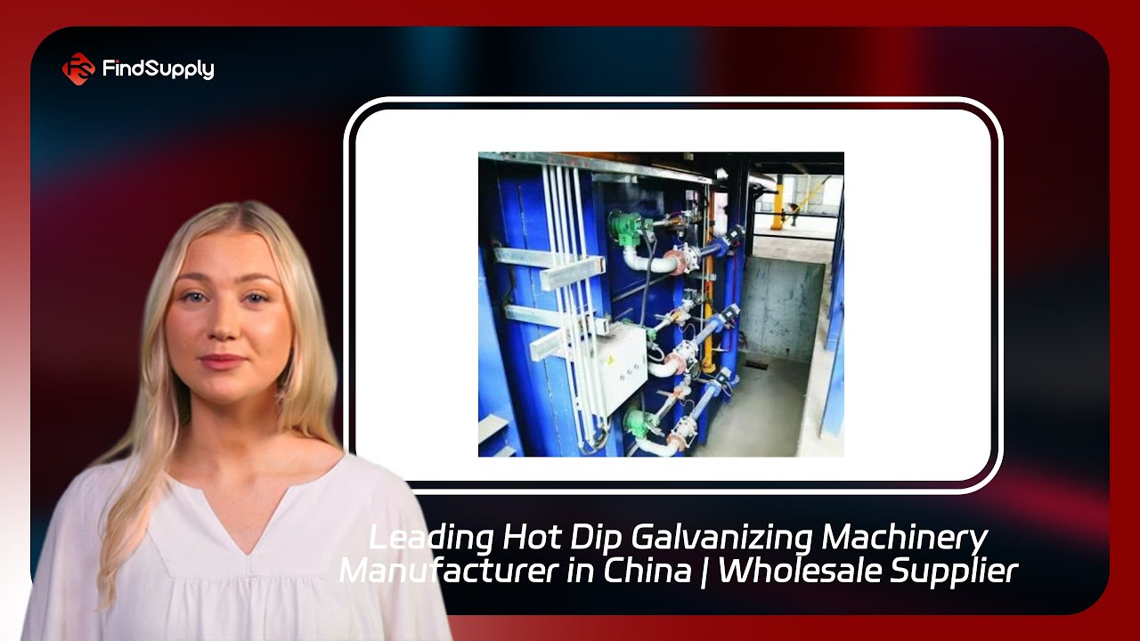 Leading Hot Dip Galvanizing Machinery Manufacturer in China | Wholesale Supplier