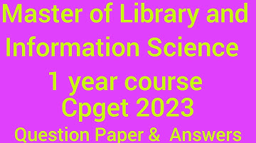 Master of Library and Information Science II 1 year course II Cpget2023 II Question Paper &  answers