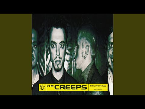 The Creeps — It's Gotta Be Real