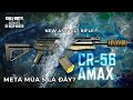 COD Mobile | SÚNG TRƯỜNG CR56 AMAX: CÓ XỨNG ĐÁNG DANH HIỆU TOP 1 META MÙA THỨ 5???