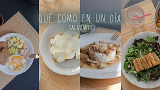 Qué como en un día saludable | What i eat #healthyfood #alimentacionconsciente