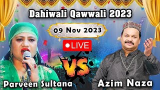 Dahiwali Qawwali 2023 | Azim Naza vs Parveen Sultana | Kokan Qawwali Live