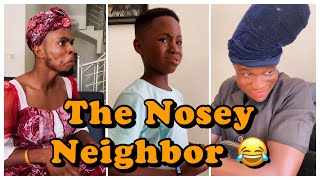 IAMDIKEH - AFRICAN NOSEY NEIGHBORS BE LIKE 😂😂