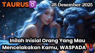Taurus♉️ Inilah Inisial Orang Yang Mau Mencelakakan Kamu, WASPADA‼️ Desember 2025 - Zodiak Magis