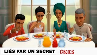 LIÉS PAR UN SECRET ( ÉPISODE 22 )