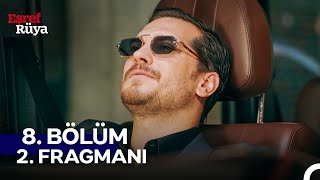 Eşref Rüya 8. Bölüm 2. Fragmanı Her Çarşamba K Dde
