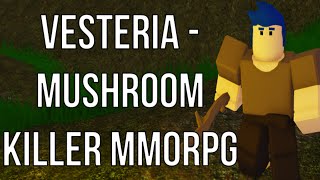 Roblox Vesteria - Mushroom Killer Mmorpg