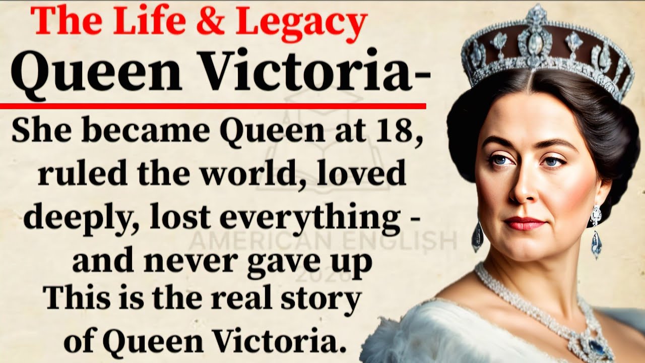 The Real Life Story of Queen Victoria 🎧👸 || Learn English Through Story Level 3 ✅️