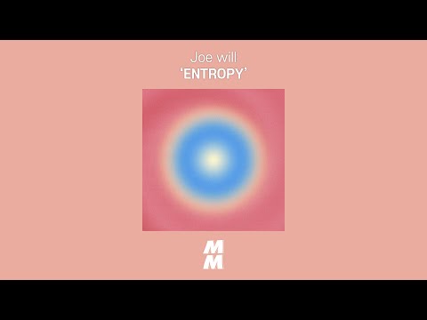 [Official Audio] Joe will - ENTROPY