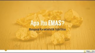 Apa Itu Emas Edukasi Dasar Sifat Dan Karakteristik Emas Youtube<script async src=