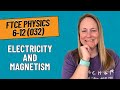 Practice Problems for Electricity and Magnetism | FTCE Physics 6-12 (032)