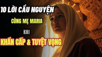 ✝️ Lời Cầu Nguyện Mạnh Mẽ Với Đức Mẹ Lộ Đức | Để Được Chữa Lành Khi Khẩn Cấp & Tuyệt Vọng