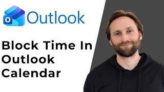 How to Block Time in Outlook Calendar [Full Guide 2026]