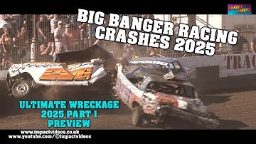 Big Banger Racing Crashes 2025 Ultimate Wreckage Part 1 Preview
