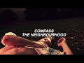 The Neighbourhood - Compass (Slowed)