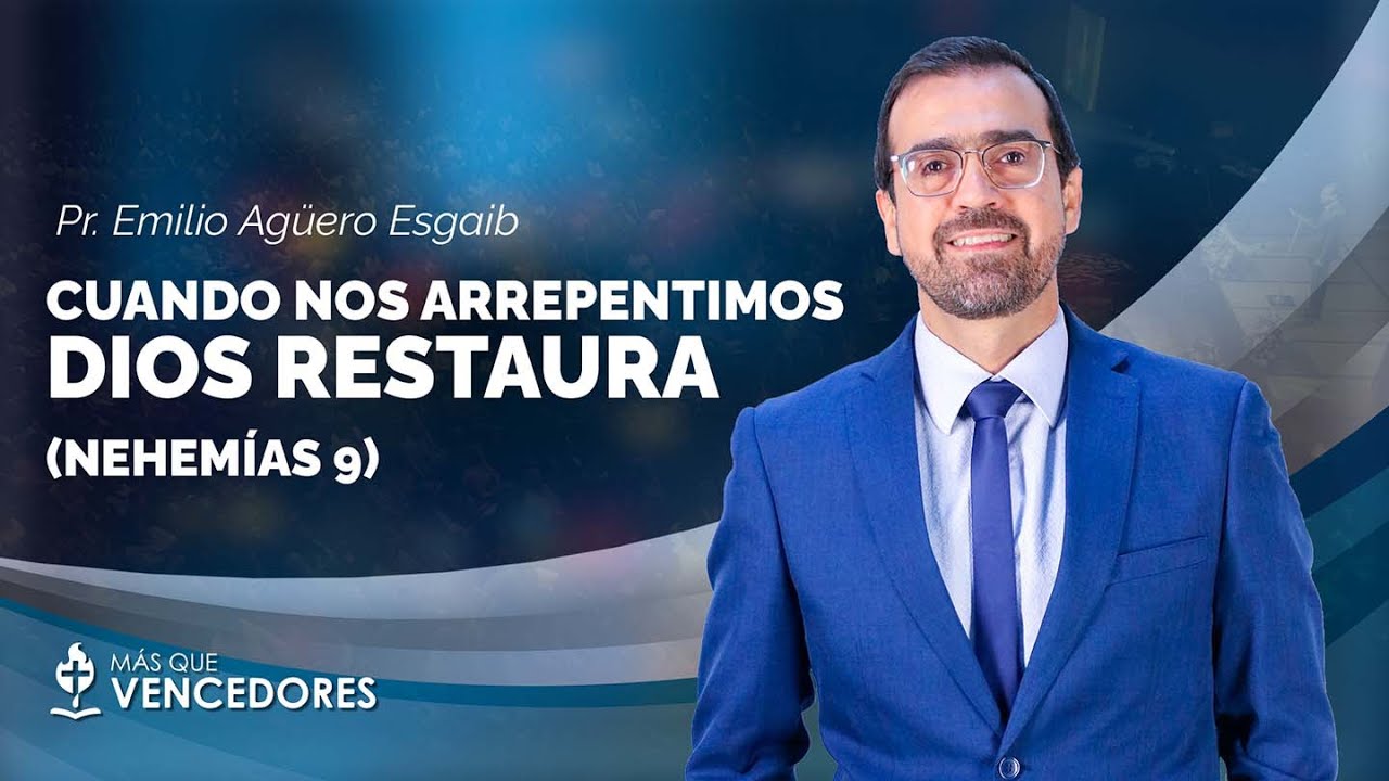#TV489 | Cuando nos arrepentimos, Dios restaura (Nehemías 9) – Pr. Emilio Agüero Esgaib