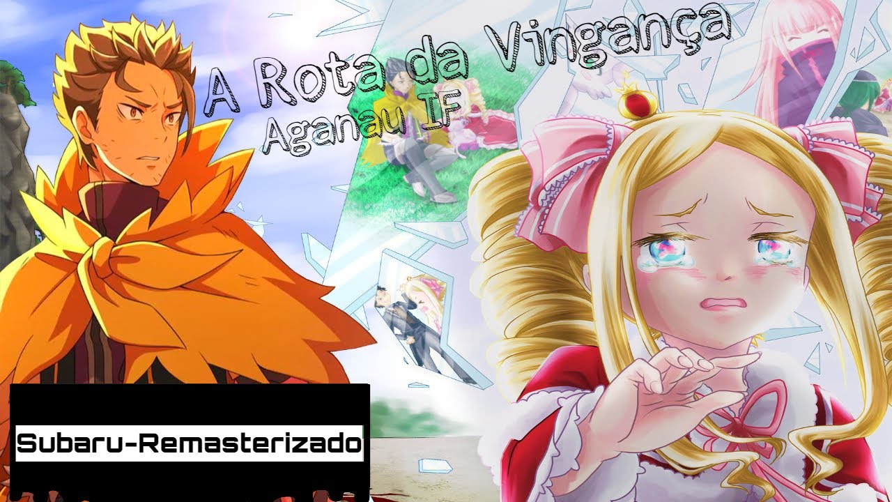 Re:Zero React Aganau IF | (Re:Zero) | A Rota da Vingança | @Barusuzin | Especial de 2k