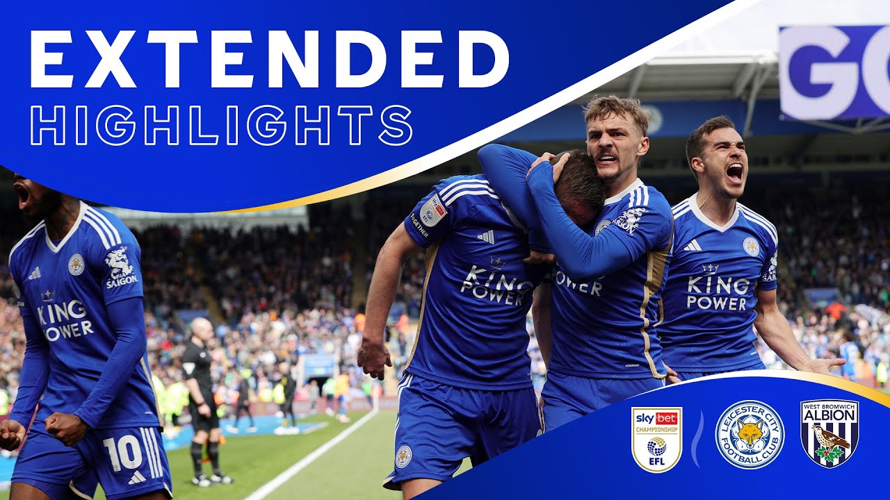 Leicester City vs West Brom Full Match Replay