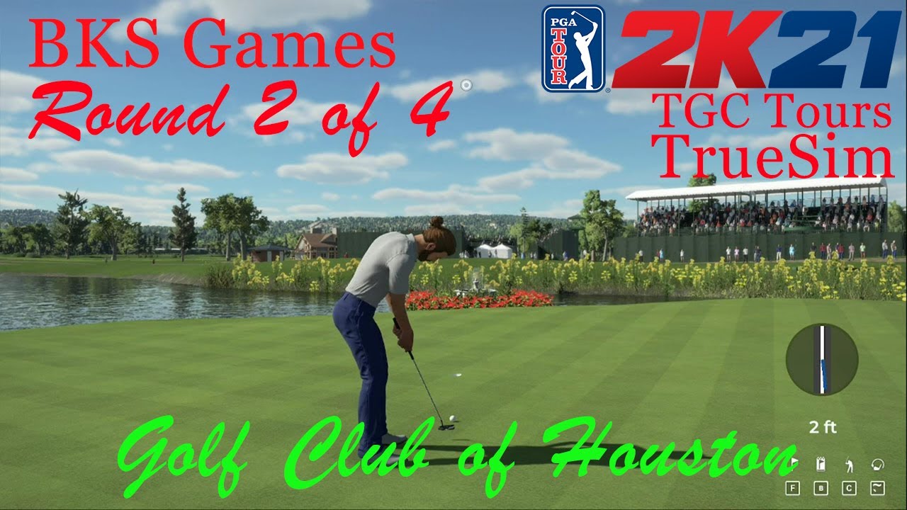 Round 2 TGC Tours PGA Tour 2k21 Houston Championship Golf Club