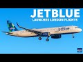 JetBlue Flies To London