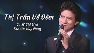 Thị Trấn Về Đêm | Chế Linh | Official Làng Văn (Lyrics)