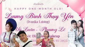 sau buổi tiệc đầy tháng con gái anh Vũ Luân chị Phương Lê