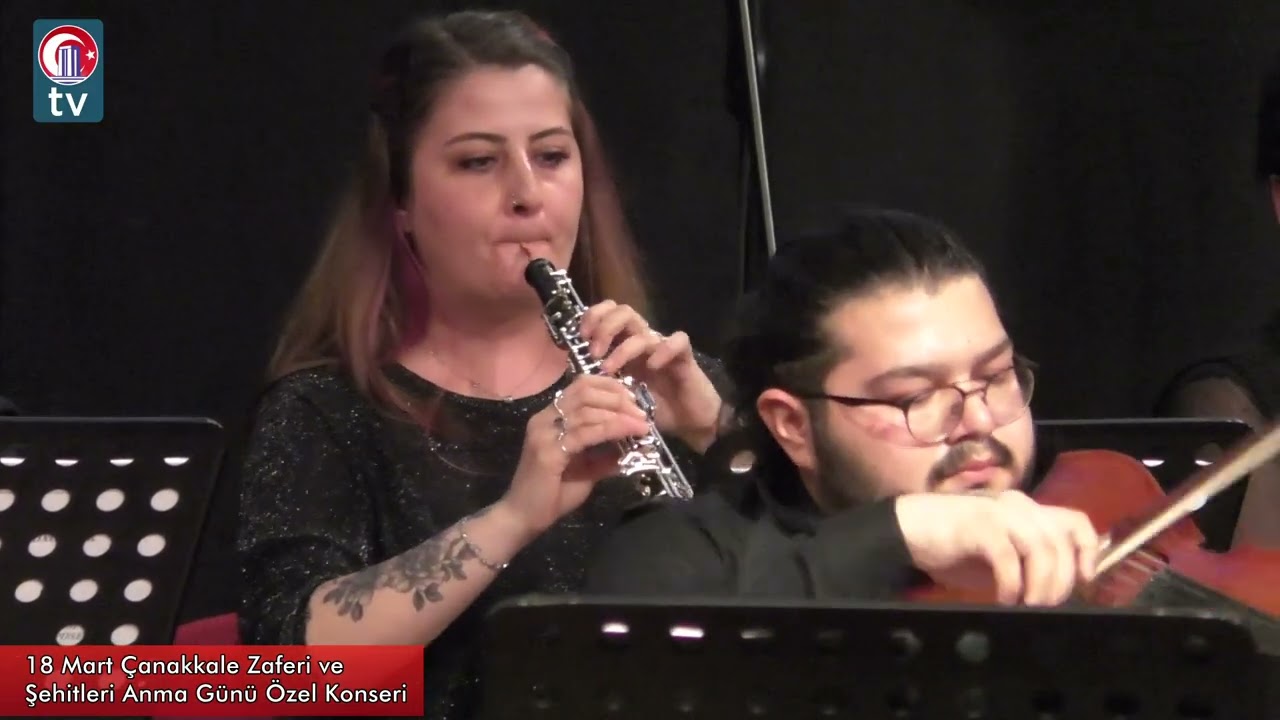 18 Mart Çanakkale Zaferi ve Şehitleri Anma Günü Özel Konseri
