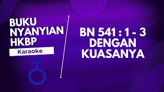BUKU NYANYIAN | BN HKBP 541 : 1 - 3