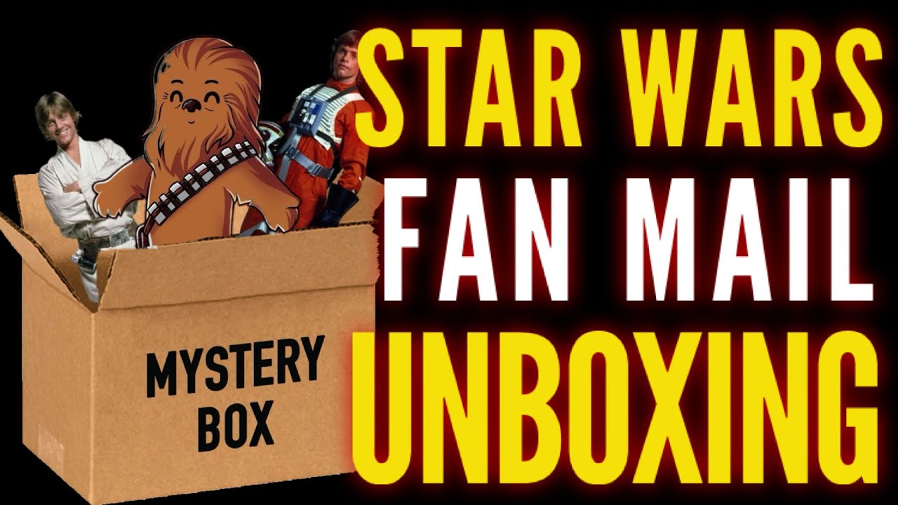 A Star Wars Fan Mail Unboxing YouTube