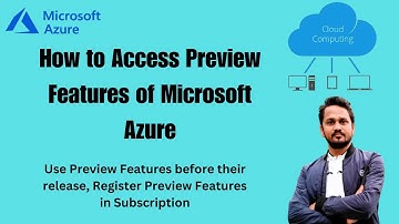 What are preview features? | How to enable preview features in Azure? | Azure Tutorial for Beginners