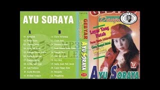 Download Lagu BEST OF AYU SORAYA - AYU SORAYA FULL ALBUM - Lagu Dangdut Lawas Kenangan MP3