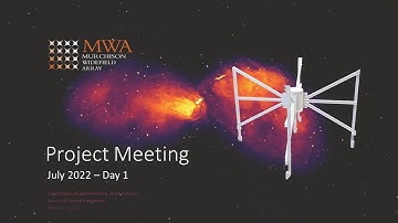 MWA Hybrid Project Meeting - July 2022, Day 1