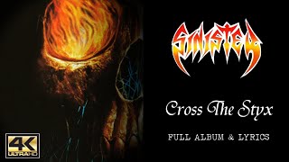 Sinister - Cross The Styx (4K | 1992 | Full Album &amp; Lyrics)