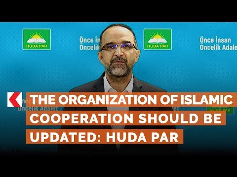 The Organization of Islamic Cooperation should be updated: HUDA PAR