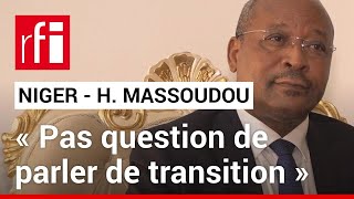 H. Massoudou, ministre des Affaires étrangères de M. Bazoum: «Pas question de parler de transition»