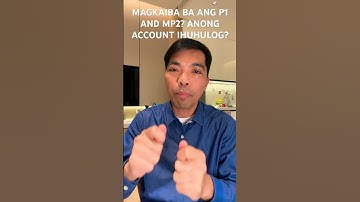 Magkaiba ba ang P1 and MP2 Accounts?