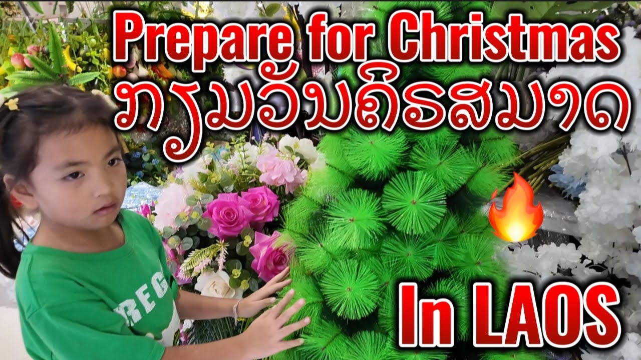 Daily Life in Laos / Prepare for Christmas in Vientiane Laos ຊິວິດປະຈຳວັນໃນລາວ.ກຽມສະຫຼອງວັນຄຣິດສມາດ