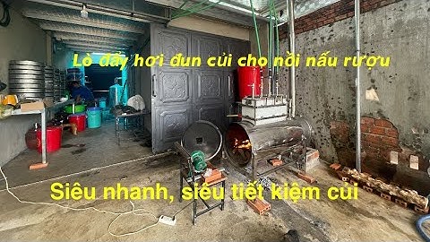 Lò đẩy hơi đun củi siêu nhanh, siêu tiết kiệm áp dụng cho nồi nấu rượu và tủ cơm