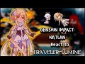 Natlan react to Traveler~Lumine ‖Genshin impact ‖GO ‖Natlan Characters‖