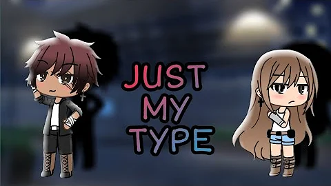 Just My Type ~ GLMV