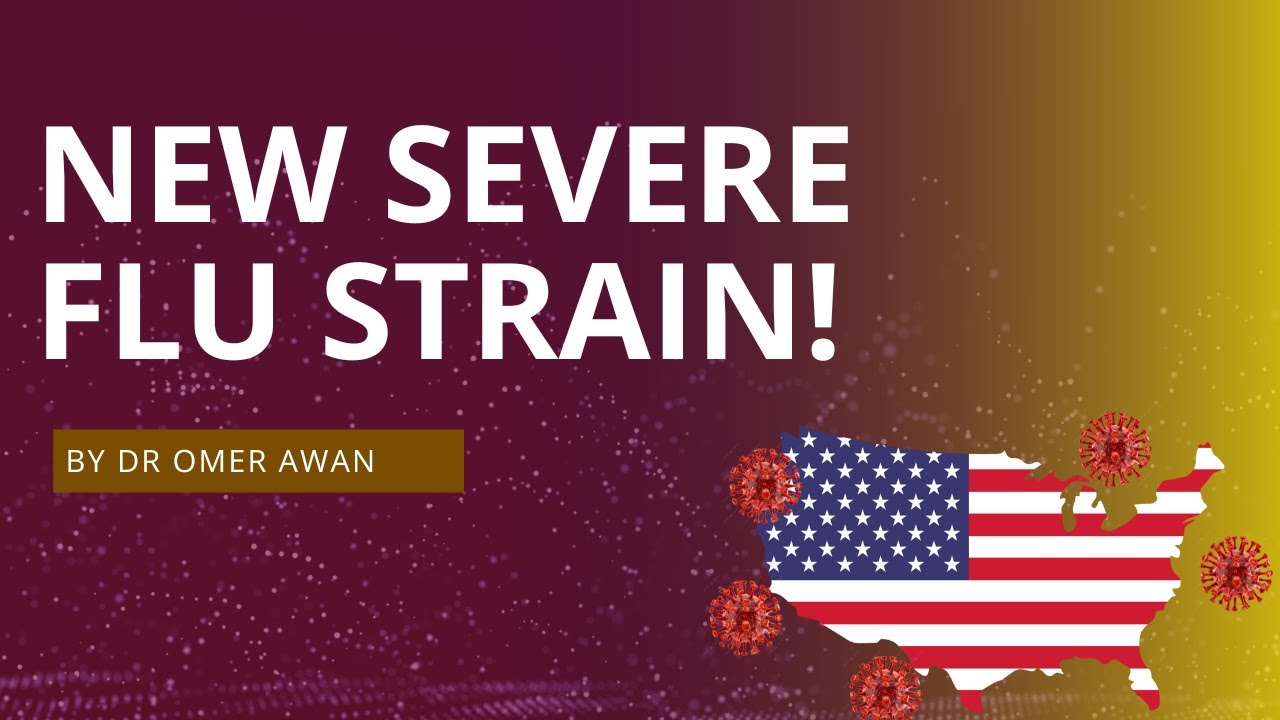 NEW Severe Flu Strain Explodes Across the U.S.- What You Need To Know ...