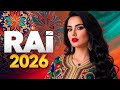 راي 2026 حصري ميكس يجمع توب 10 أغاني راي لهذا الأسبوع جديد وحصري 