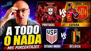 ¡PORTUGAL VS ESPAÑA! ¿QUIÉN GANA? ESTADOS UNIDOS VS BÉLGICA. MIS PORCENTAJES