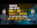 CMA Inter Direct & Indirect Taxation Day Before Sure Shot Strategy For June 26 Attempt