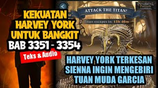 Harvey York Terkesan, Sienna Ingin Mengebiri Freddy Garcia | Bab 3351, 3352, 3353, 3354