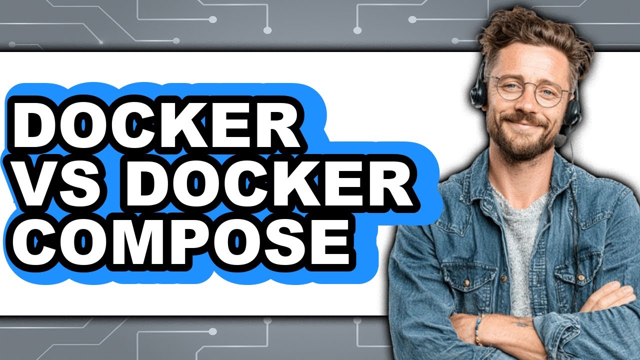 Docker vs Docker Compose - 2025 Comparison - YouTube