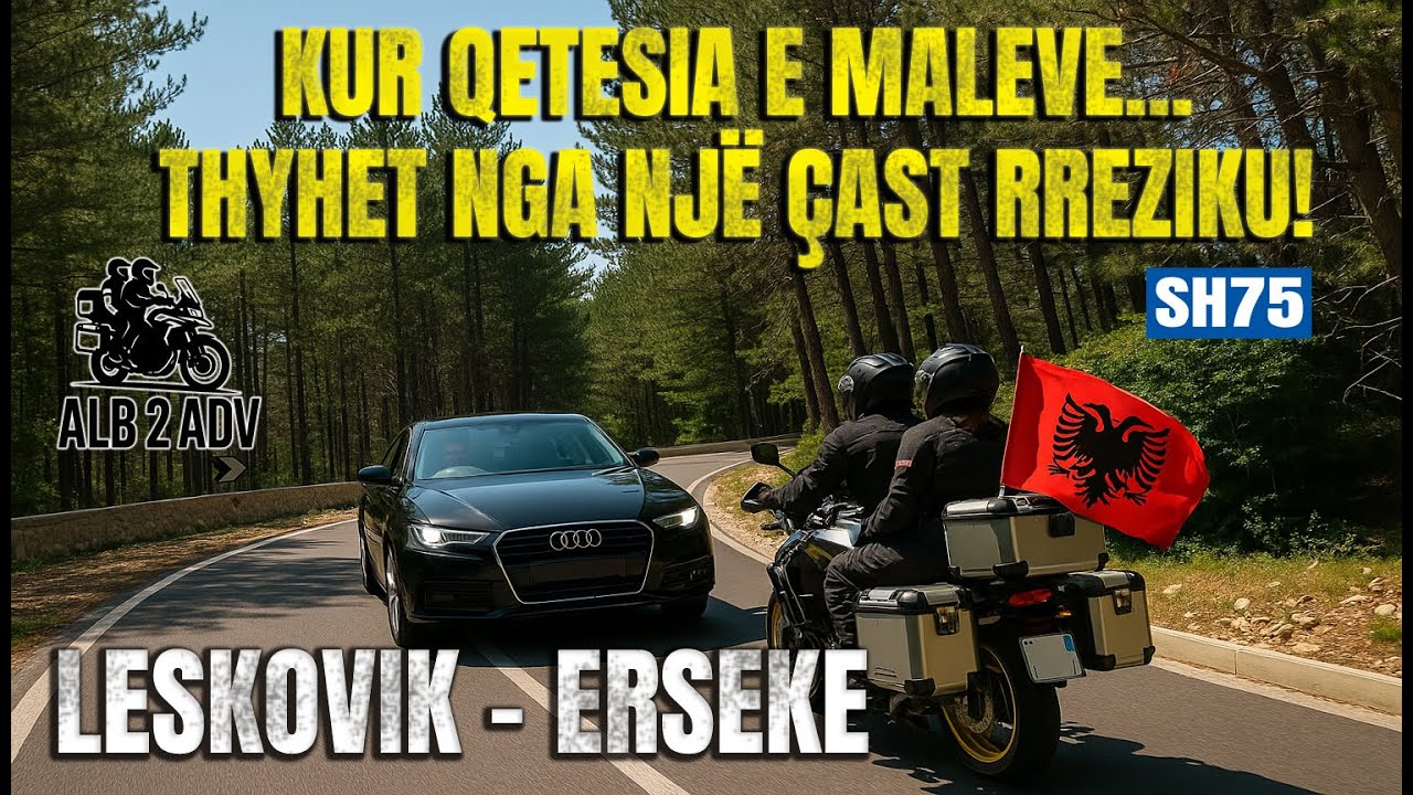 ATY KU BUKURIA PËRPLASET ME RREZIKUN! LESKOVIK – ERSEKË