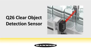 Banner Q26 Clear Object Detection Sensor