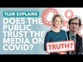 Is Trust In The Media Eroding? Should We Trust the News Media About COVID? - TLDR News