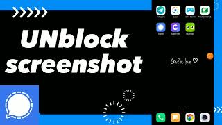 How To Unblock Screenshot inside the App On Signal App